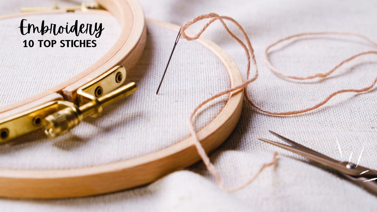 Top 10 Stiches of Embroidery