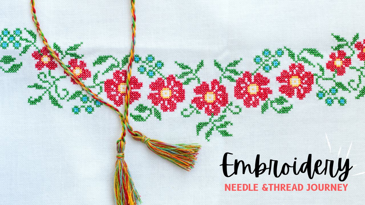 The Timeless Art of Embroidery: A Journey Through Needle and Thread